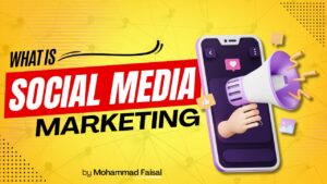 What is Social Media Marketing?